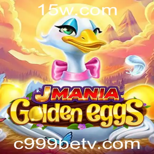 JManiaGoldenEggs: Mergulhe na Aventura da Diversão e Recompensas com C999bet